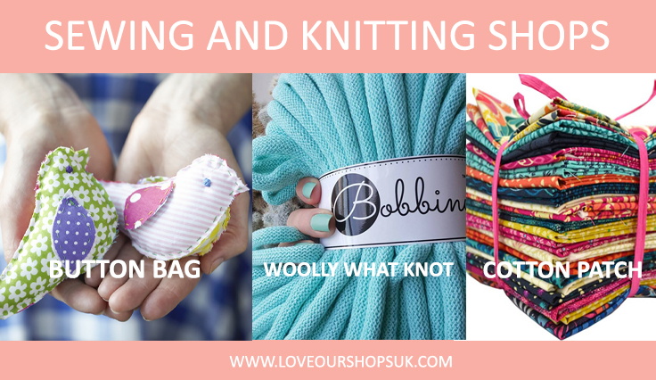 Knitting and sewing supplies. Sharing Independent Shops at Love Our Shops UK