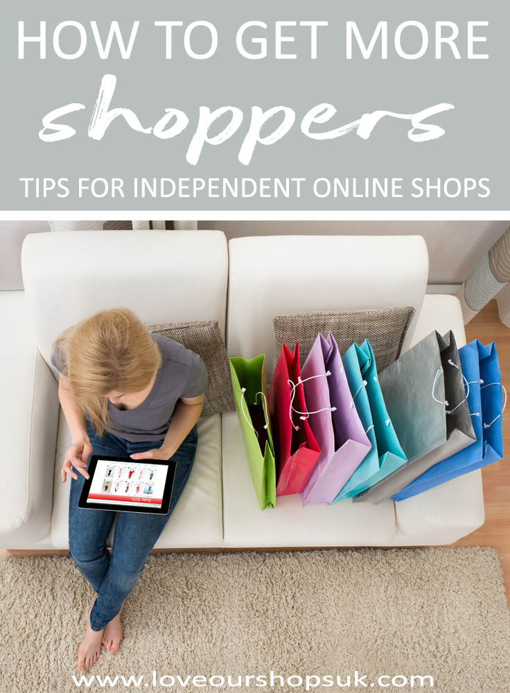 Shop Talk how to attract more shoppers. Tips for independent online shops at Love Our Shops UK