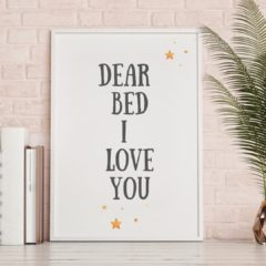 Family & New Baby Gift – Wall Print Dear Bed I Love You Print – A4